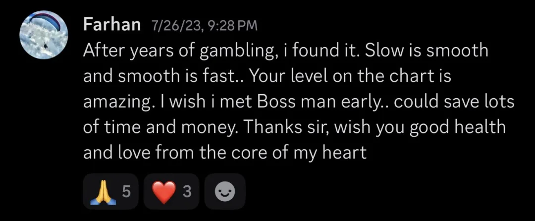 Knights of Gold member review: After years of gambling, I found it. Slow is smooth and smooth is fast.. Your level on the chart is amazing. I wish I met Boss man early.. could save lots of time and money. Thanks sir, wish you good health and love from the core of my heart