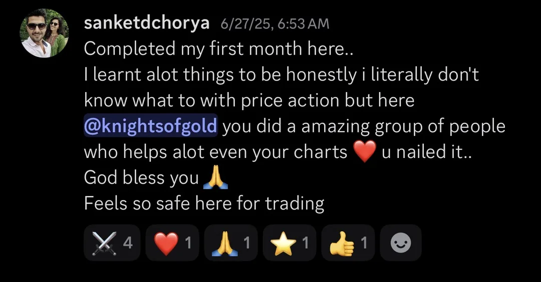 Knights of Gold member review: Completed my first month here.. I learnt a lot of things, to be honest I literally didn't know what to do with price action but here, KOG, you made an amazing group of people who help a lot, even your charts, you nailed it.. God bless you. Feels so safe here for trading